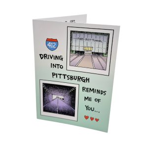 Yinzer Cards - 412 Driving Into Pittsburgh Reminds Me of You