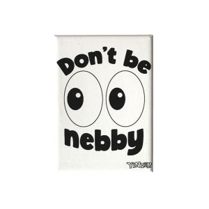 Yinzer Magnet - Don't be Nebby